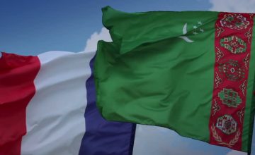 Türkmenistan ile Fransa arasında siyasi ve ekonomik işbirliği